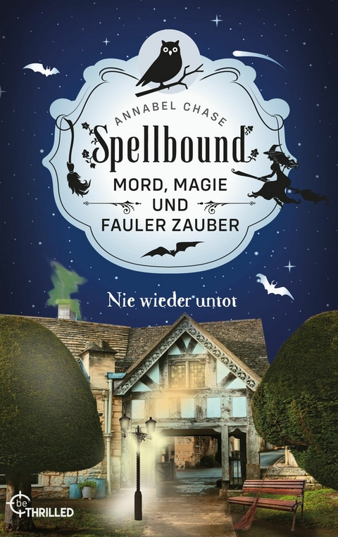 Spellbound - Nie wieder untot -  Annabel Chase