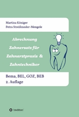 Abrechnung Zahnersatz für Zahnarztpraxis & Zahntechniker - Martina Königer, Petra Streifeneder-Mengele