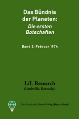 Das Bündnis der Planeten: Die ersten Botschaften: Band 2: Februar 1974 -  Jochen Blumenthal,  Don Elkins,  Carla Rückert