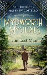 Mydworth Mysteries - The Lost Man -  Matthew Costello,  Neil Richards