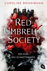 Red Umbrella Society - Der Kuss des Schmetterlings -  Caroline Brinkmann