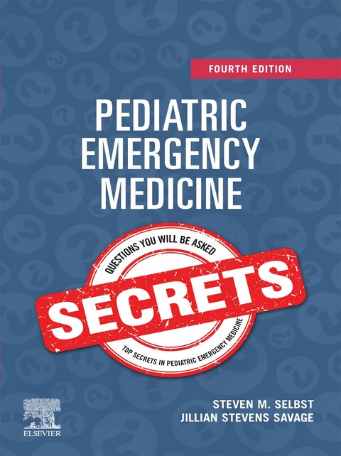 Pediatric Emergency Medicine Secrets - E-Book - 