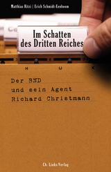 Im Schatten des Dritten Reiches - Matthias Ritzi, Erich Schmidt-Eenboom