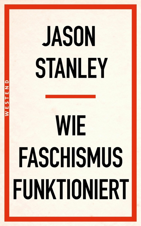 Wie Faschismus funktioniert -  Jason Stanley