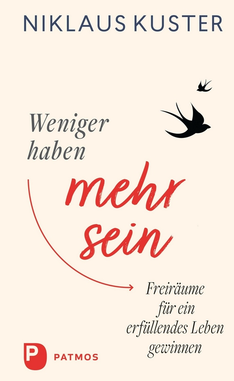 Weniger haben – mehr sein - Niklaus Kuster