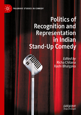 Politics of Recognition and Representation in Indian Stand-Up Comedy - 