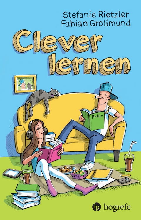 Clever lernen - Stefanie Rietzler, Fabian Grolimund