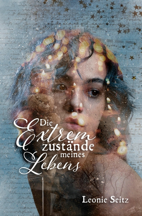 Die Extremzustände meines Lebens - Leonie Seitz