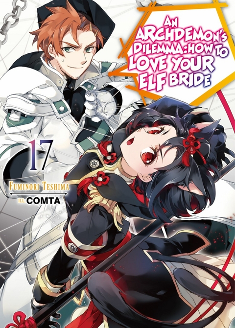 An Archdemon's Dilemma: How to Love Your Elf Bride: Volume 17 - Fuminori Teshima