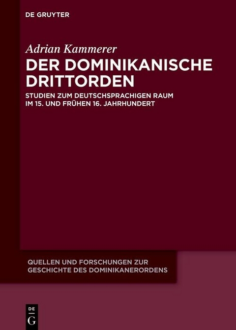 Der dominikanische Drittorden -  Adrian Kammerer