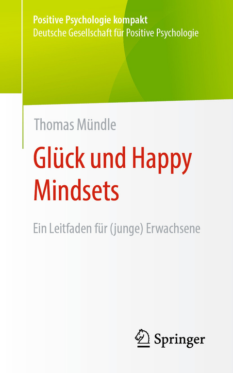 Glück und Happy Mindsets - Thomas Mündle