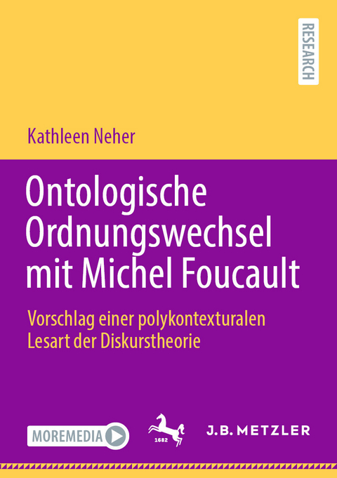 Ontologische Ordnungswechsel mit Michel Foucault - Kathleen Neher