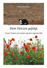 Dem Herzen gefolgt - Nina Dittmann