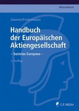 Handbuch der Europäischen Aktiengesellschaft - Societas Europaea - LL.M. Becker  Jörn, LL.M. Bodenschatz  Nadine, Heino Büsching, Dermot Fleischmann, Michael C. Frege, Jürgen Frodermann, LL.M Fürst  Roland, Marcel  eMBA Hagemann, Markus Hunger, Dirk Jannott, Rainer Kienast, Judith Klahr, Klaus-Günter Klein, Martin Kuhn, Matthias Nicht, Robert Schreiner, Hans-Peter Schwintowski, Hans Claudius  M.C.J. Taschner, Franziska Tobies, Rüdiger Veil