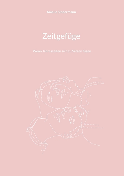 Zeitgefüge - Amelie Sindermann