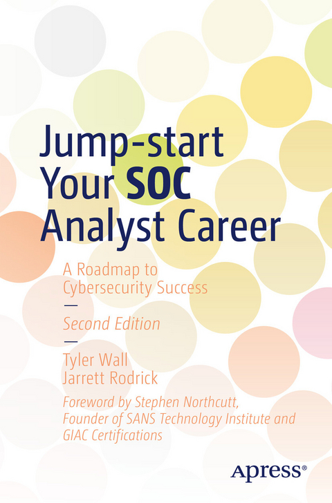 Jump-start Your SOC Analyst Career -  Jarrett Rodrick,  Tyler Wall