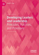 Developing Leaders and Leadership - David V. Day