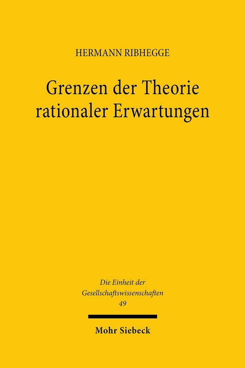 Grenzen der Theorie rationaler Erwartungen -  Hermann Ribhegge