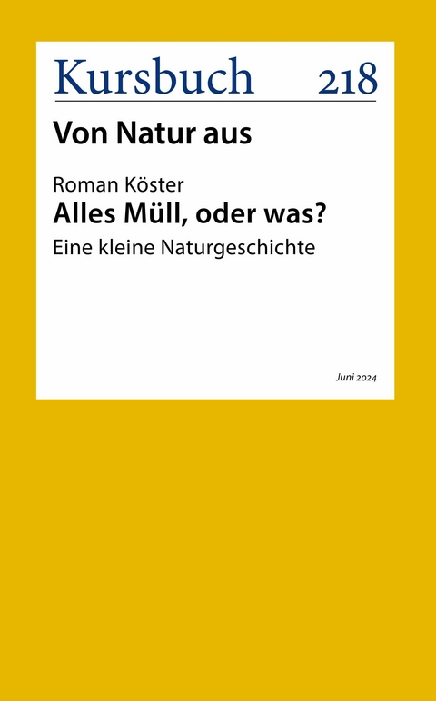 Alles Müll, oder was? - Roman Köster