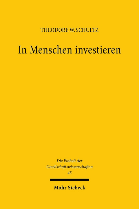 In Menschen investieren -  Theodore W. Schultz