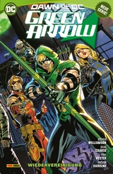 Green Arrow - Bd. 1: Wiedervereinigung -  Joshua Williamson