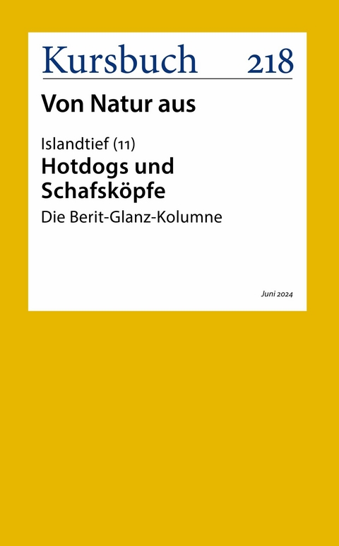 Hotdogs und Schafsköpfe - Berit Glanz