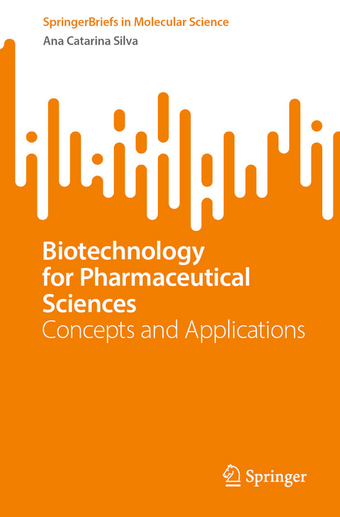 Biotechnology for Pharmaceutical Sciences - Ana Catarina Silva