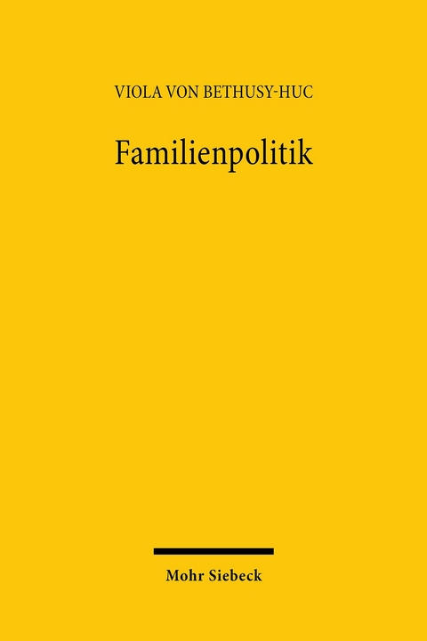 Familienpolitik -  Viola von Bethusy-Huc