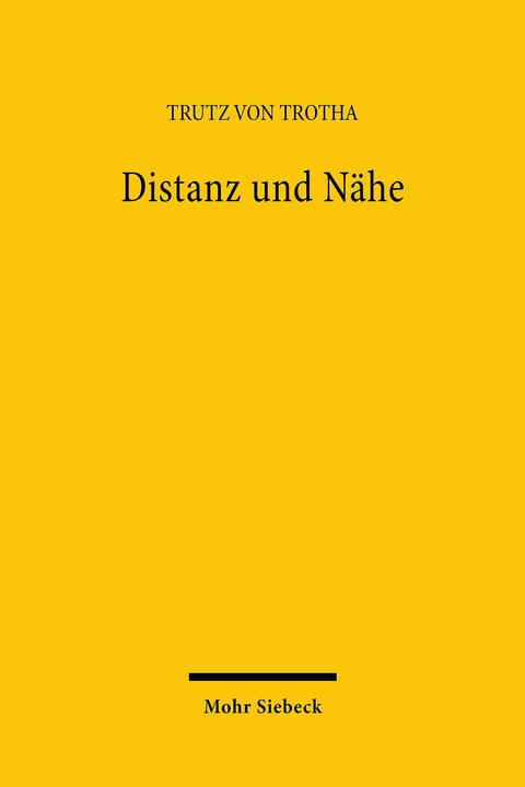 Distanz und Nähe -  Trutz von Trotha