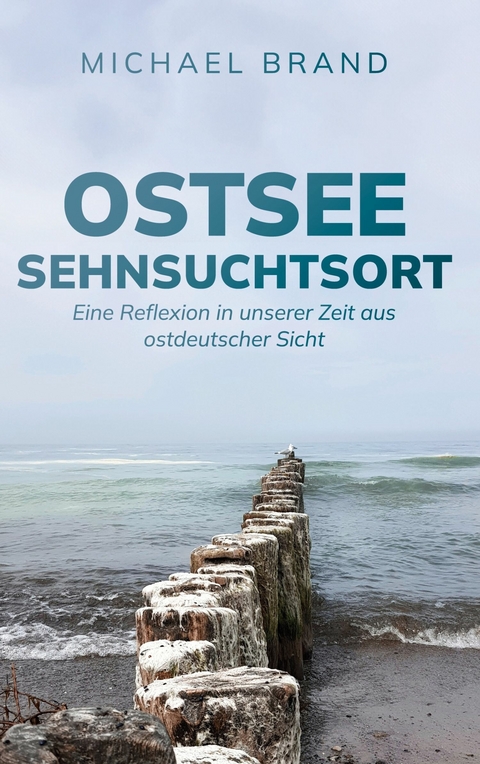 Ostsee Sehnsuchtsort -  Michael Brand