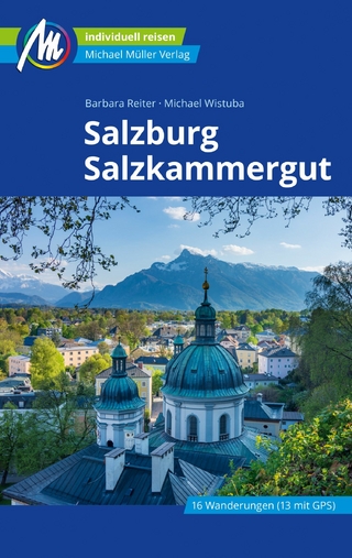 Salzburg & Salzkammergut Reiseführer Michael Müller Verlag - Barbara Reiter; Michael Wistuba