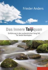 Das Innere Taijiquan - Frieder Anders