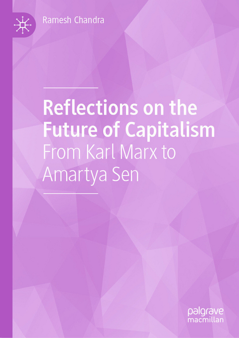 Reflections on the Future of Capitalism - Ramesh Chandra