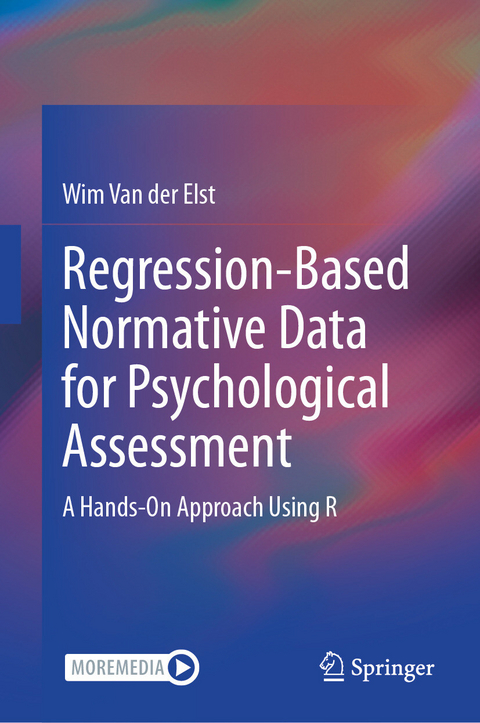 Regression-Based Normative Data for Psychological Assessment - Wim Van der Elst