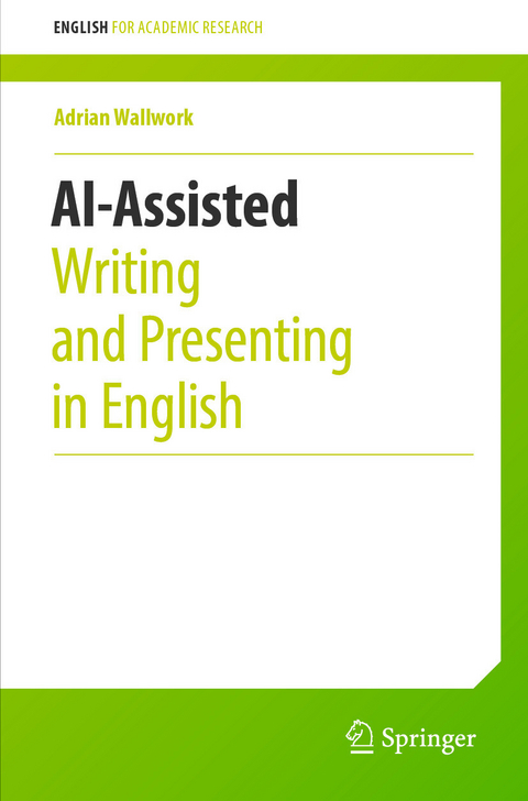 AI-Assisted Writing and Presenting in English - Adrian Wallwork