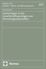 Sacheinlagen in das Gesellschaftsvermögen von Personengesellschaften - Luise Reichert