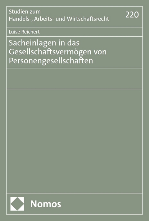 Sacheinlagen in das Gesellschaftsvermögen von Personengesellschaften - Luise Reichert