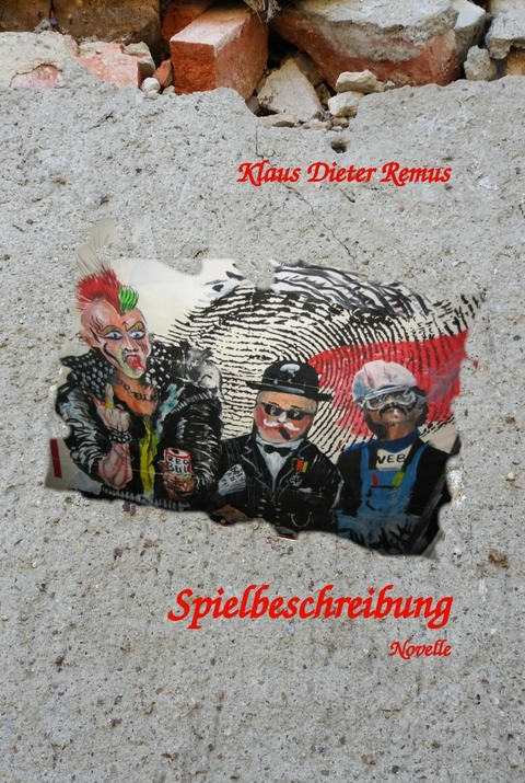 Spielbeschreibung -  Klaus Dieter Remus