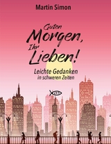 Guten Morgen, Ihr Lieben! - Martin Simon