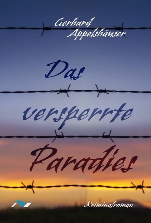 Das versperrte Paradies - Gerhard Appelshäuser