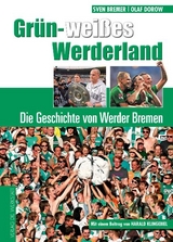 Grün-weißes Werderland - Sven Bremer, Olaf Dorow