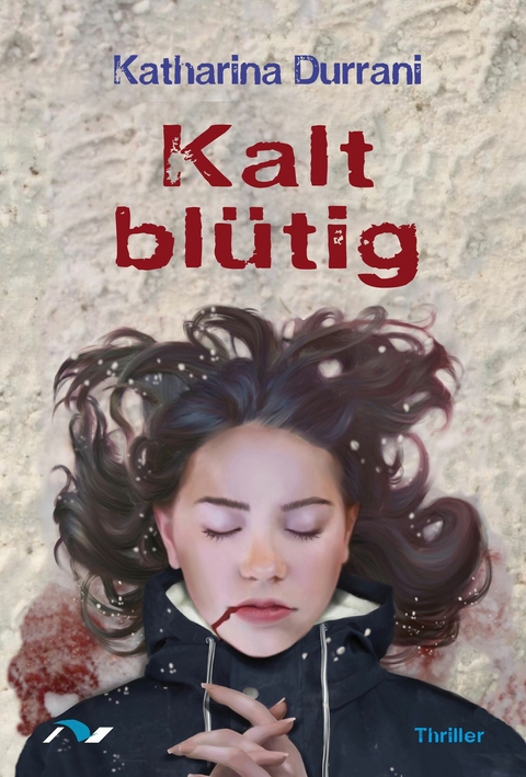 Kalt blütig - Katharina Durrani