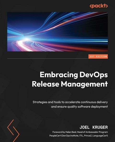 Embracing DevOps Release Management - Joel Kruger