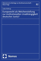 Europarecht als Weichenstellung zur institutionellen Unabhängigkeit deutscher Justiz? - Lukas Kintrup