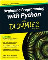 Beginning Programming with Python For Dummies - John Paul Mueller