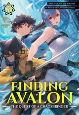 Finding Avalon: The Quest of a Chaosbringer Volume 3 - Akito Narusawa