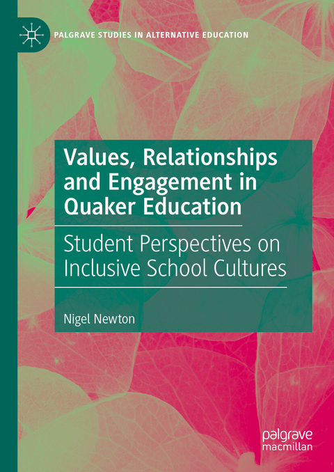 Values, Relationships and Engagement in Quaker Education - Nigel Newton