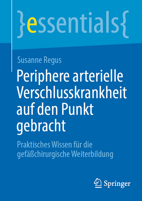 Periphere arterielle Verschlusskrankheit auf den Punkt gebracht - Susanne Regus