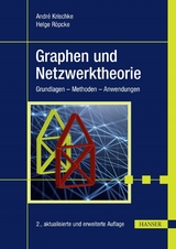 Graphen und Netzwerktheorie - André Krischke, Helge Röpcke