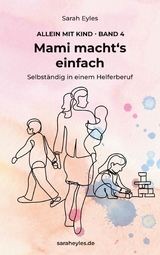 Mami macht's einfach - Sarah Eyles